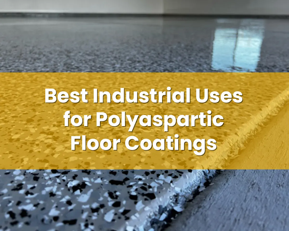 Best Industrial Uses for Polyaspartic Floor Coatings