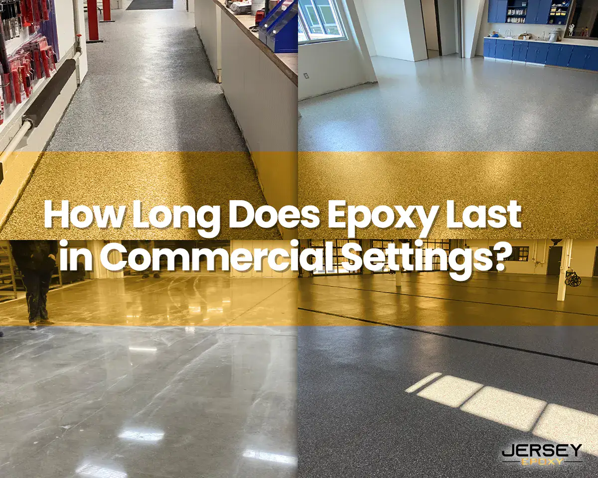 How Long Does Epoxy Last in Commercial Settings?