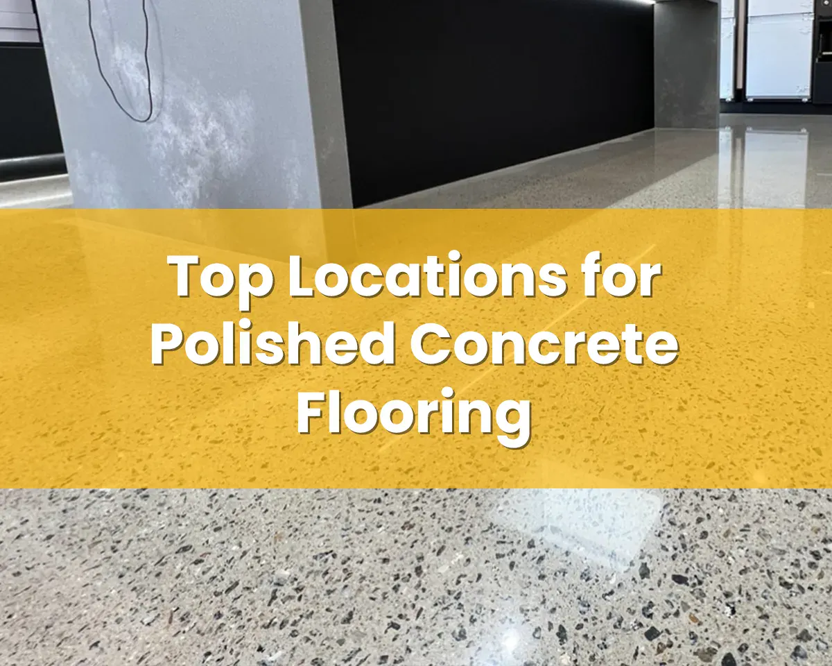 Top Locations for Polished Concrete Flooring