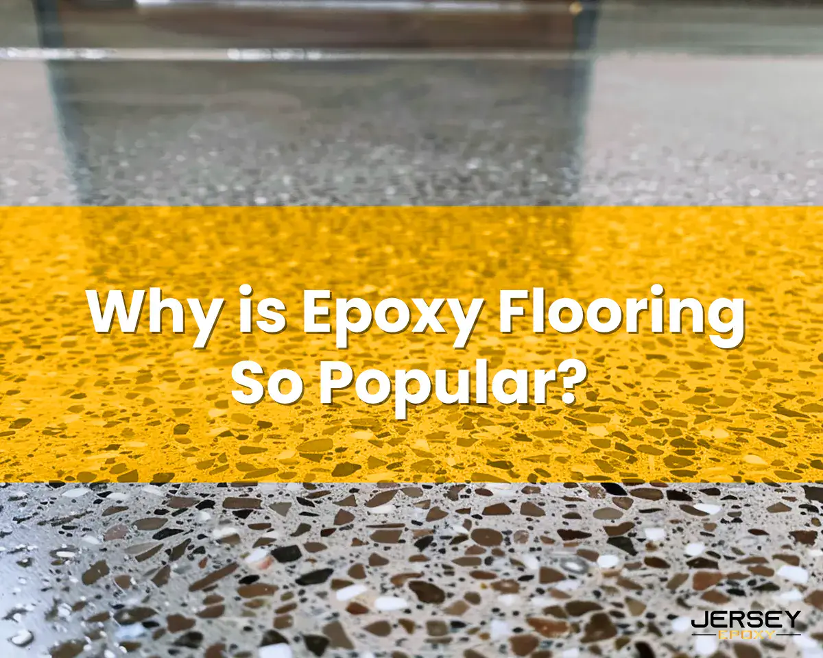 Why is Epoxy Flooring So Popular?